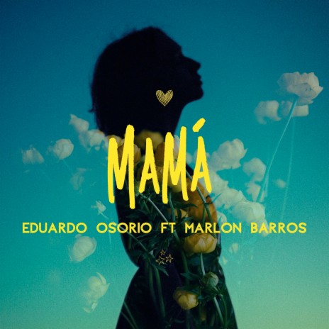 Mamá ft. Marlon Barros | Boomplay Music
