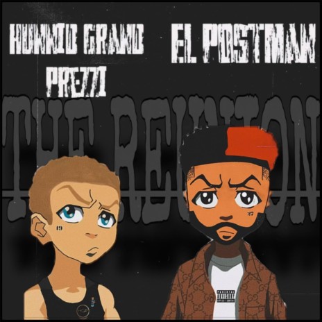 The Reunion ft. El Postman | Boomplay Music