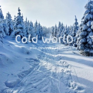 Cold World