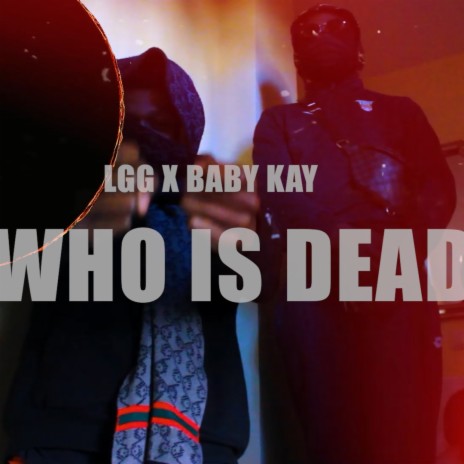 Who is dead? ft. LGG