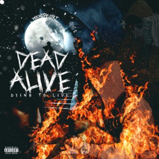 Dead Alive (Dying to Live)