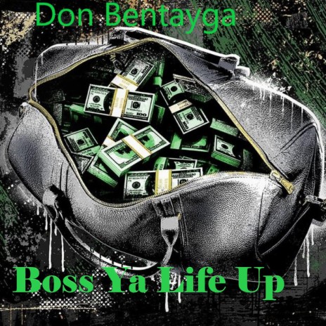 Boss Ya Life Up | Boomplay Music