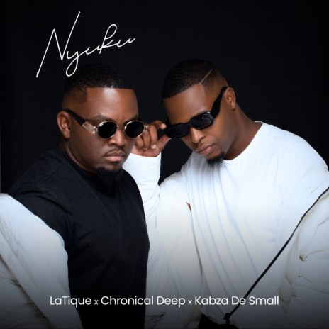 Nyuku ft. Chronical Deep & Kabza De Small | Boomplay Music