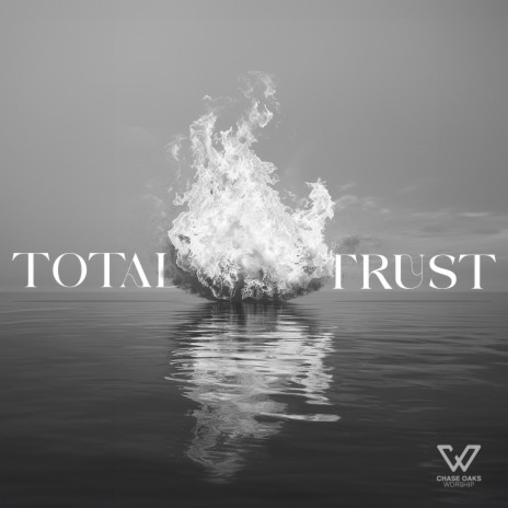 Total Trust | Boomplay Music