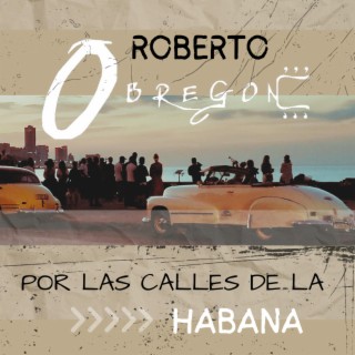 Por Las Calles de la Habana