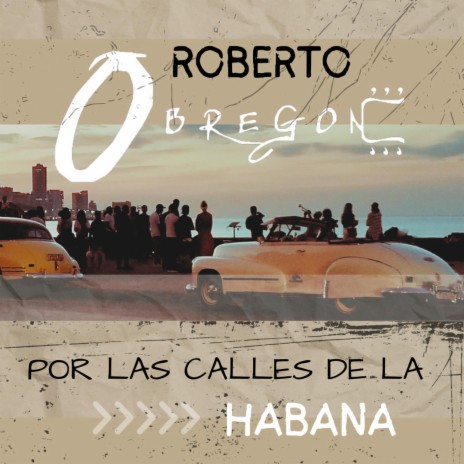 Por Las Calles de la Habana | Boomplay Music