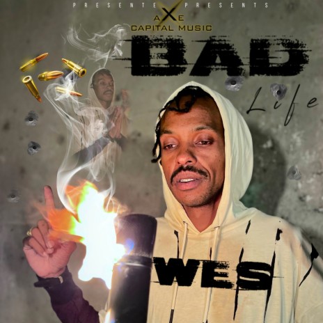 Bad Life ft. WES GY | Boomplay Music