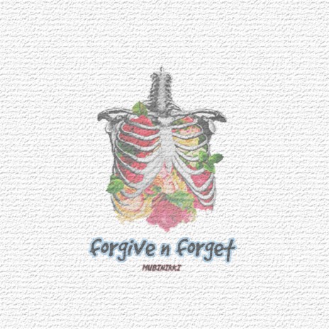 forgive n forget