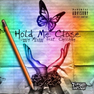 Hold Me Close (With Chrishan)