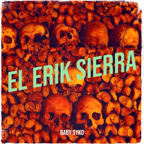 El Erik Sierra | Boomplay Music