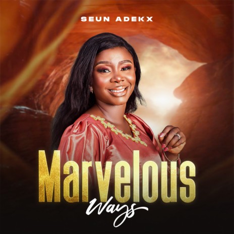 Marvelous Ways | Boomplay Music