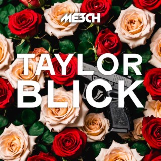 TAYLOR BLICK lyrics | Boomplay Music