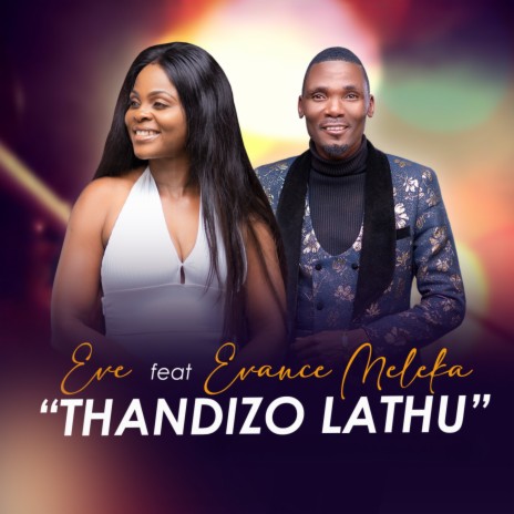 Thandizo Lathu ft. Evance Meleka | Boomplay Music