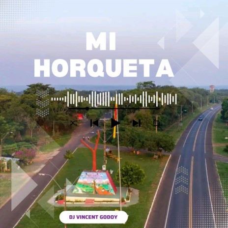 Mi Horqueta | Boomplay Music