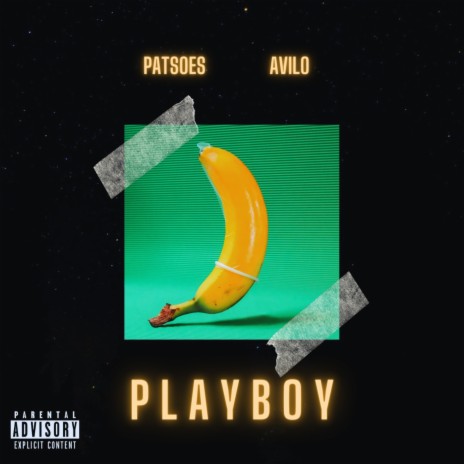 Playboy ft. Patsoes | Boomplay Music
