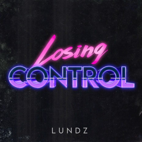 Losing Control | Boomplay Music