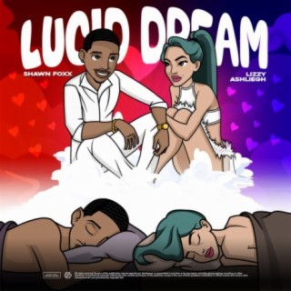 Lucid Dream (Say My Name) [feat. Shawn Foxx]