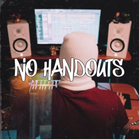 No Handouts | Boomplay Music