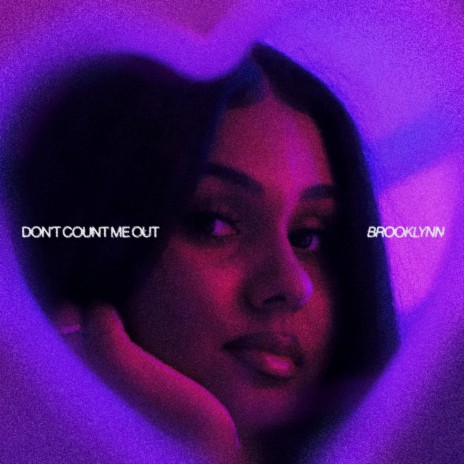 Don't Count Me Out | Boomplay Music