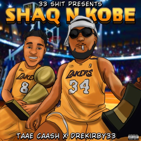 Shaq&Kobe ft. Taae caash