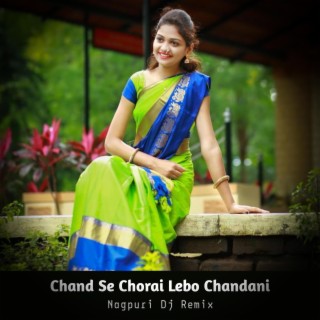 Chand Se Chorai Lebo Chandani X Nagpuri Song