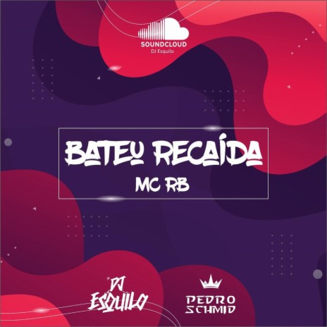 RECAIDA ft. MC RB & ESQUILO DJ | Boomplay Music