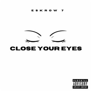 Close Your Eyes