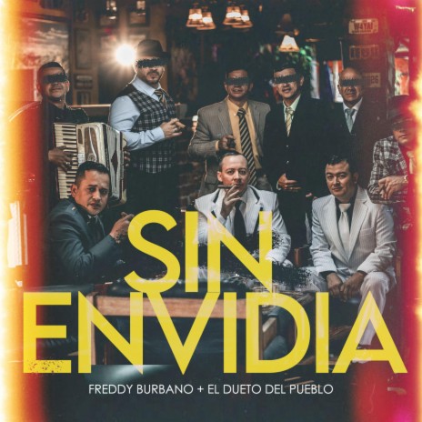 Sin Envidia (feat. El Dueto del Pueblo) | Boomplay Music