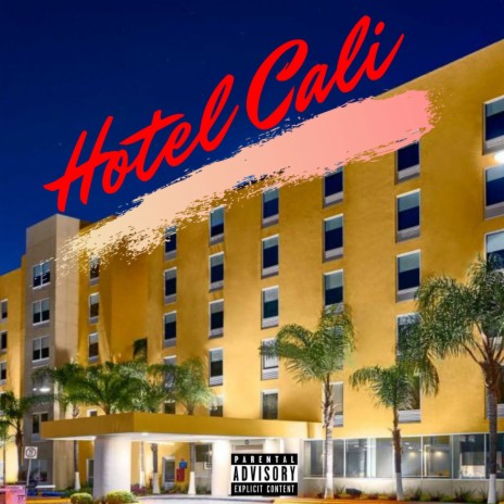 Hotel Cali ft. Daxx $ammy & Young Blatant