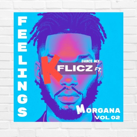 Feelings, Vol. 2 (Dance Mix) ft. Morgana
