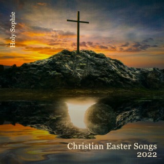 Christian Easter Songs 2022: Instrumental Piano Worship Music