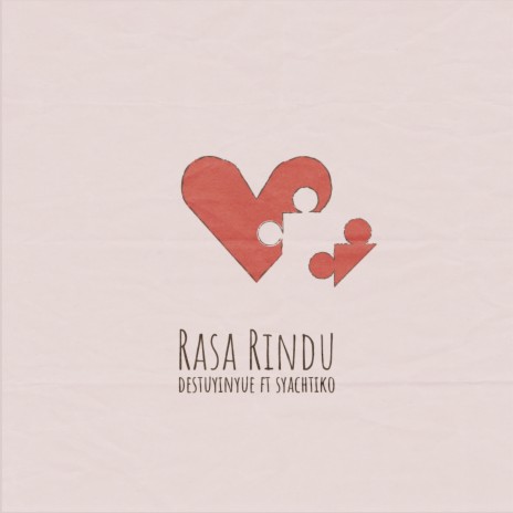 Rasa Rindu ft. Syachtiko | Boomplay Music