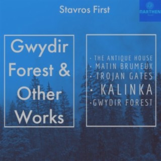 Gwydir Forest & Other Works