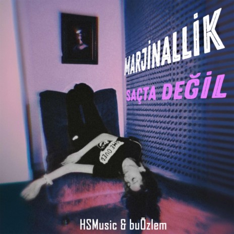 Marjinallik Saçta Değil ft. buÖzlem | Boomplay Music