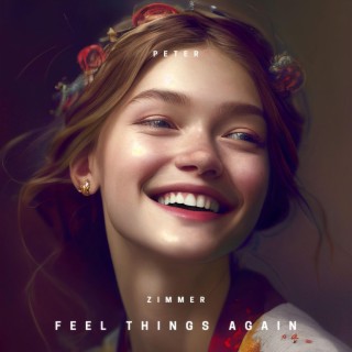 Feel things again