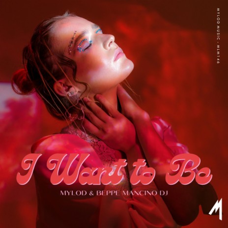 I Want To Be ft. Beppe Mancino Dj | Boomplay Music