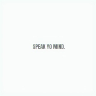 Speak Yo Mind (A Throat Chakra Meditation)