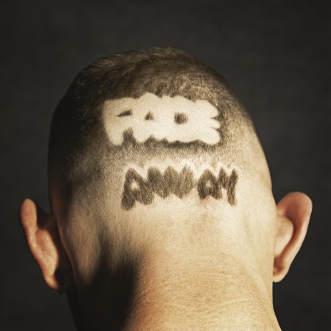 Fade Away (Shave My Head) | Boomplay Music