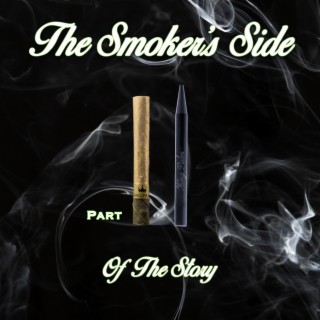 The Smoker's Side Part Two