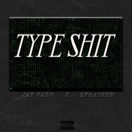 Type Shit ft. EfrainYB | Boomplay Music