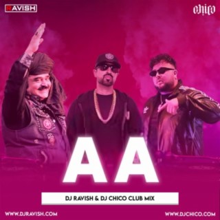Arif Lohar, Deep Jandu - Aa (DJ Ravish &amp; DJ Chico Club Mix)