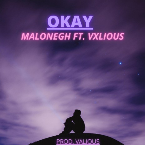 Okay ft. Vxlious | Boomplay Music