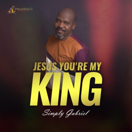 Jesus You're My King | Boomplay Music