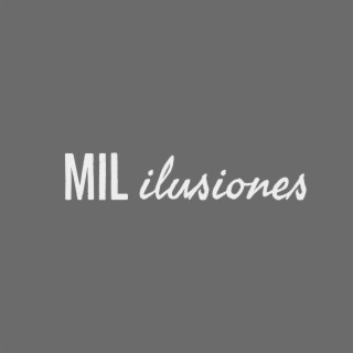 Mil ilusiones