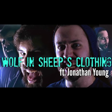 Wolf in Sheep's Clothing ft. Jonathan Young | Boomplay Music