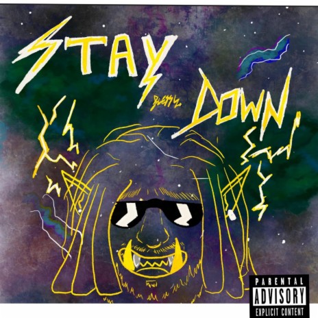 STAY DOWN