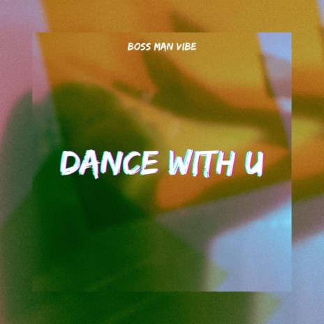 Dance With U | Boomplay Music
