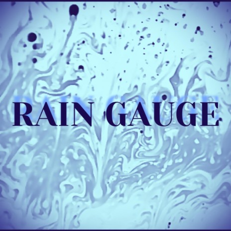 Rain Gauge | Boomplay Music