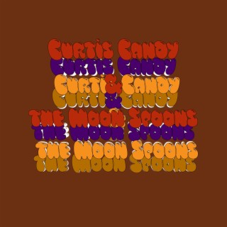 Curtis Candy & the Moon Spoons