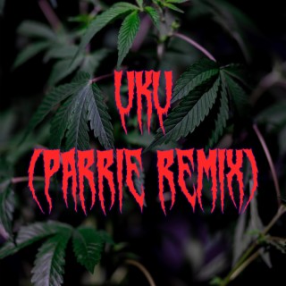 UKU ((Parrie Remix))